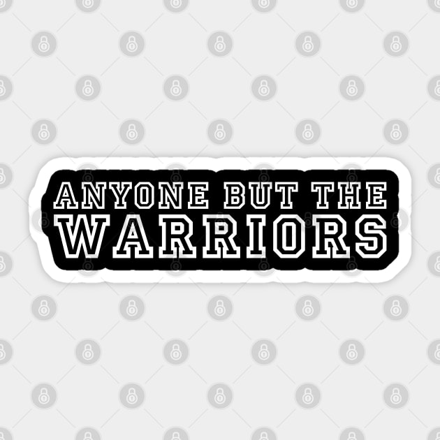 Anti Golden State Warriors Sticker by slawisa